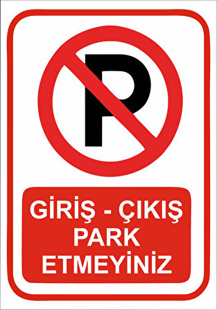 Giriş Çıkış Park Etmeyiniz Sticker 20X28 Cm