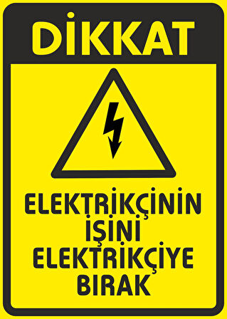 Elektrikçinin İşini Elektirikçiye Bırak Sticker 20X28 Cm