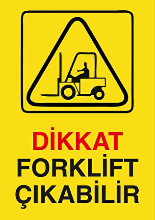 Dikkat Forklift Çıkabilir Sticker 20X28 Cm