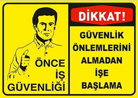 Önce İş Güvenliği Sticker 20X28 Cm