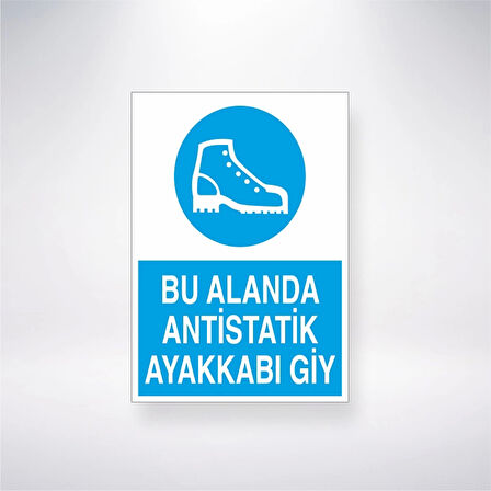Bu Alanda Antistatik Ayakkabı Giy Sticker 20X28 Cm