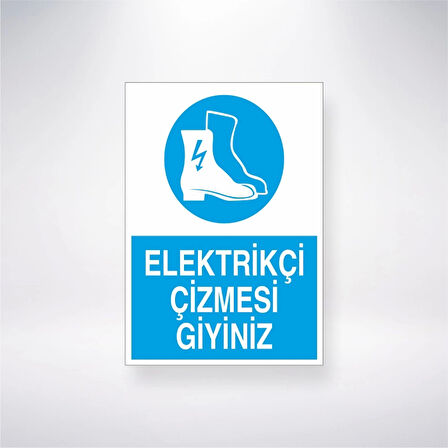 Elektrikçi Çizmesi Giyiniz Sticker 20X28 Cm