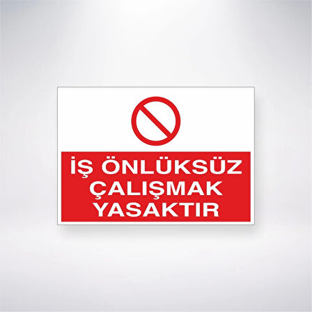 İş Önlüksüz Çalışmak Yasaktır Sticker 20X28 Cm