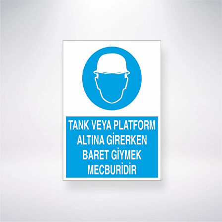 Tank veya Platform Altına Girerken Baret Tak Sticker 20X28 Cm