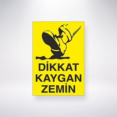 Dikkat Kaygan Zemin