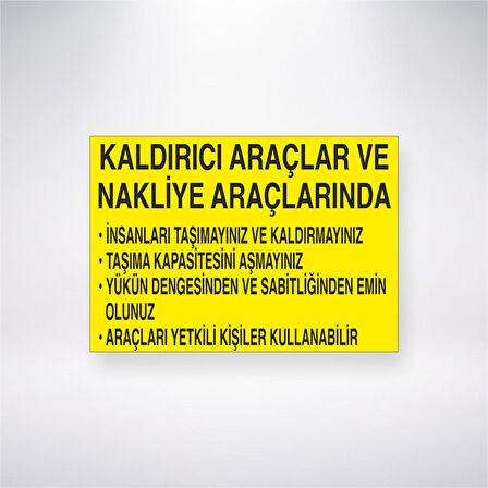 Kaldırıcı Araçlar ve Nakliye Araçlarında 21x35 Arkası Yapışkanlı Levha