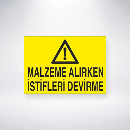 Malzeme Alırken İstifleri Devirme Sticker 20X28 Cm