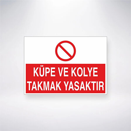 Küpe ve Kolye Takmak Yasaktır Sticker 20X28 Cm