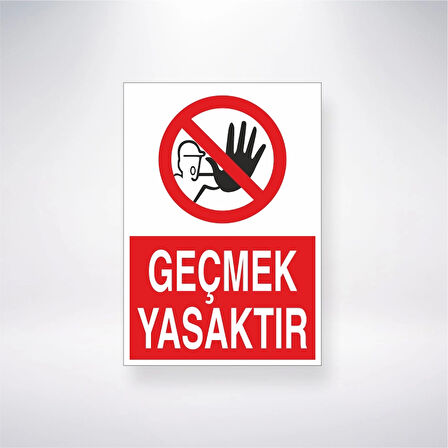 Geçmek Yasaktır Sticker 20X28 Cm