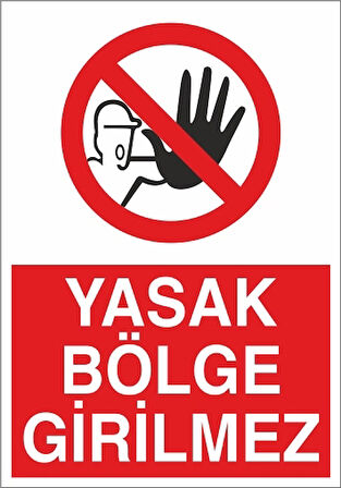 Yasak Bölge Girilmez Sticker 20X28 Cm