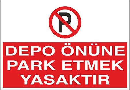 Depo Önüne Park Etmek Yasaktır Sticker 20X28 Cm