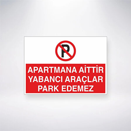 Apartmana Aittir Yabancı Araçlar Park Edemez Sticker 20X28 Cm