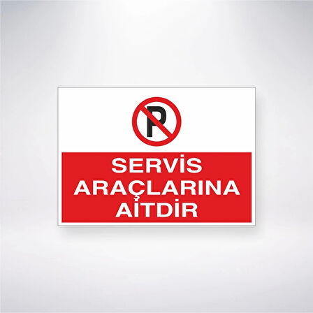 Servis Araçlarına Aittir Sticker 20X28 Cm
