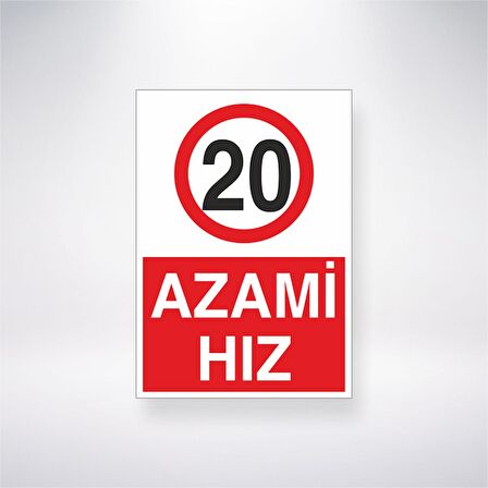 20 Azami Hız 21x35 Arkası Yapışkanlı Levha