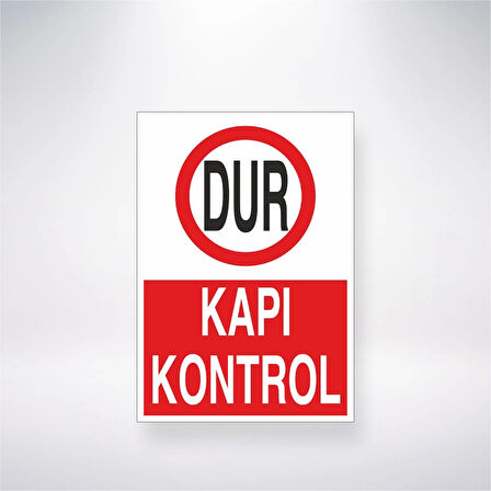 Dur Kapı Kontrol Sticker 20X28 Cm