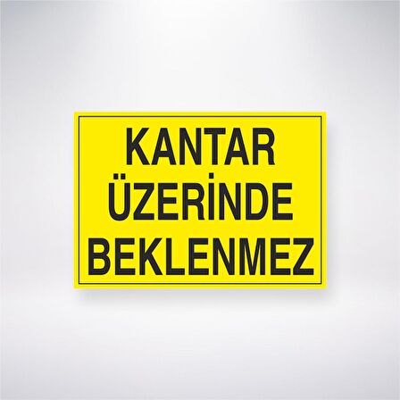 Kantar Üzerinde Beklenmez