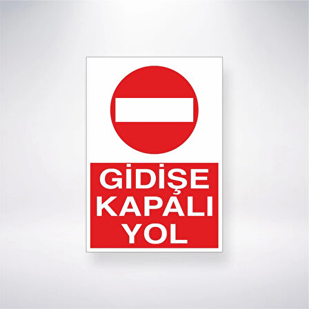 Gidişe Kapalı Yol Sticker 20X28 Cm