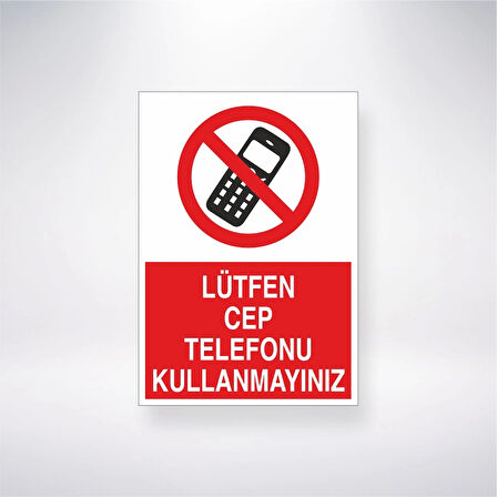 Lütfen Cep Telefonu Kullanmayınız Sticker 20X28 Cm