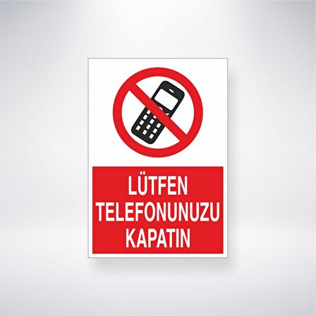 Lütfen Telefonunuzu Kapatın