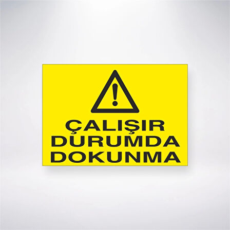 Çalışır Durumda Dokunma Sticker 20X28 Cm