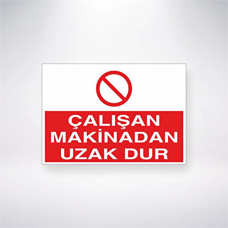 Çalışan Makineden Uzak Dur Sticker 20X28 Cm