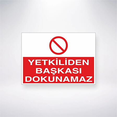 Yetkiliden Başkası Dokunamaz Sticker 20X28 Cm