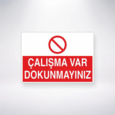Çalışma Var Dokunmayınız Sticker 20X28 Cm