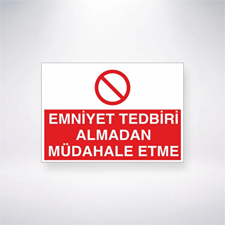 Emniyet Tedbiri Almadan Müdahale Etme Sticker 20X28 Cm