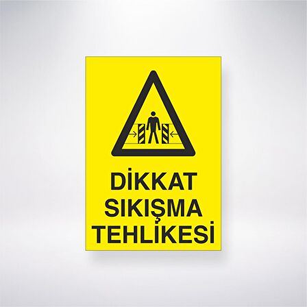 Dikkat Sıkışma Tehlikesi