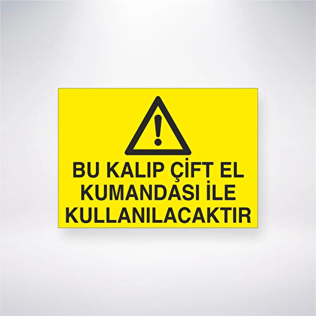 Bu Kalıp Çift El Kumandası İle Kullanılacaktır Sticker 20X28 Cm