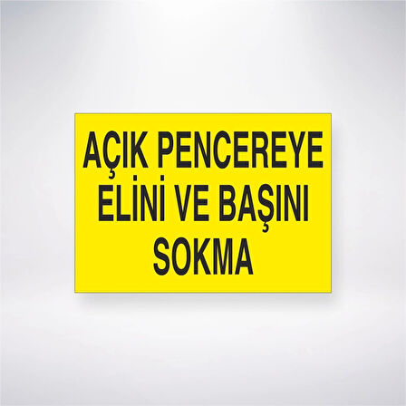 Açık Pencereye Elini ve Başını Sokma Sticker 20X28 Cm