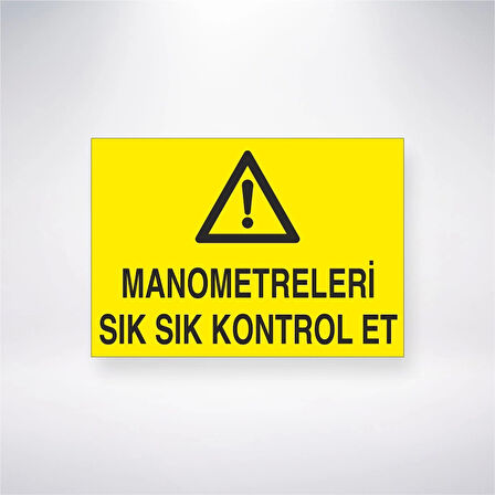 Manometreleri Sık Sık Kontrol Et Sticker 20X28 Cm