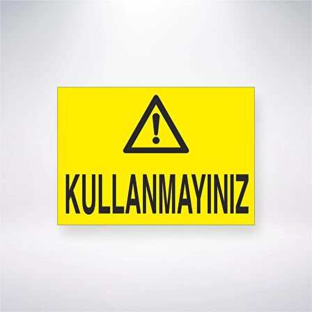 Kullanmayınız Sticker 20X28 Cm