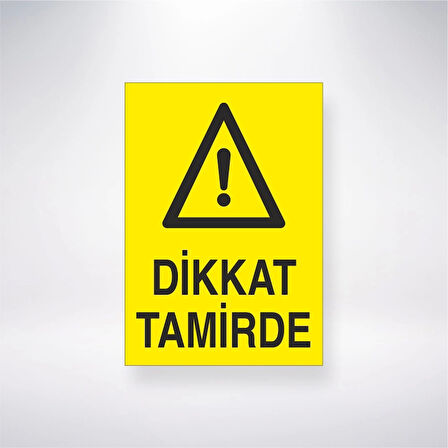 Dikkat Tamirde Sticker 20X28 Cm