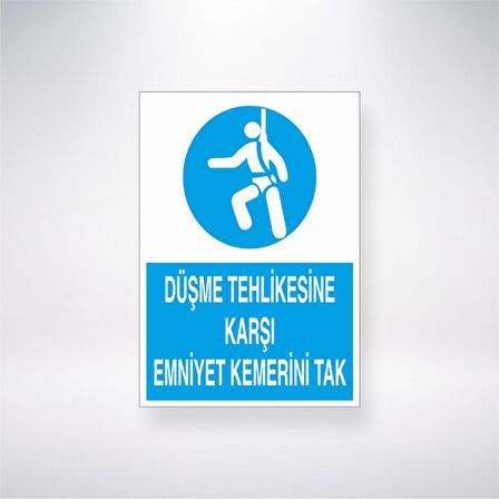 Düşme Tehlikesine Karşı Emniyet Kemerini Tak 21x35 Arkası Yapışkanlı Levha
