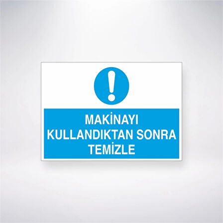 Makineyi Kullandıktan Sonra Temizle Sticker 20X28 Cm