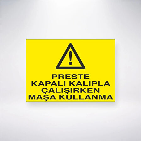 Preste Kapalı Kalıpla Çalışırken Maşa Kullanma Sticker 20X28 Cm