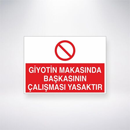 Giyotin Makasında Başkasının Çalışması Yasaktır