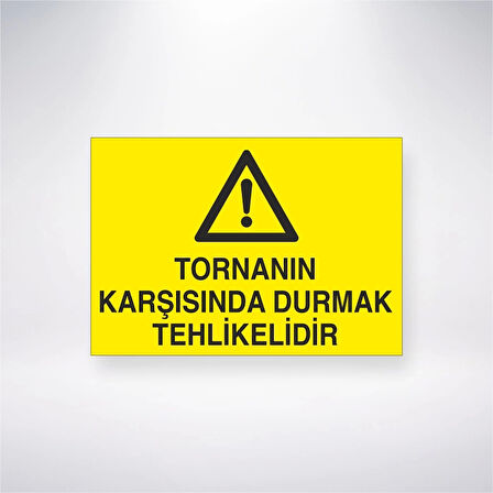 Tornanın Karşısında Durmak Tehlikelidir Sticker 20X28 Cm