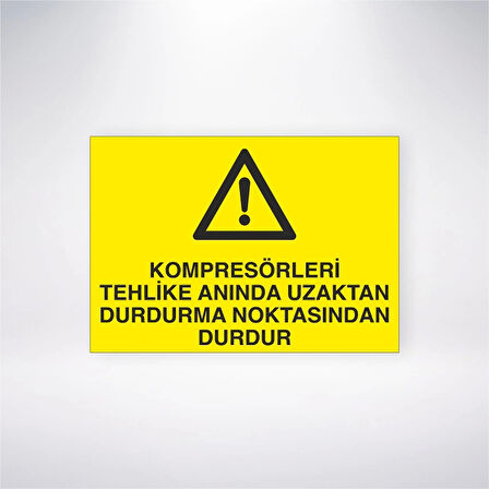 Kompresörleri Tehlike Anında Uzaktan Durdurma Noktasından Durdur Sticker 20X28 Cm