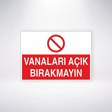 Vanaları Açık Bırakmayın Sticker 20X28 Cm