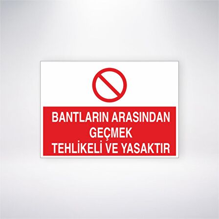 Bantların Arasından Geçmek Tehlikeli ve Yasaktır