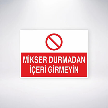 Mikser Durmadan İçeri Girmeyin Sticker 20X28 Cm