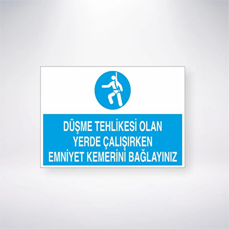 Düşme Tehlikesi Olan Yerlerde Çalışırken Emniyet Kemerini Bağlayınızı Sticker 20X28 Cm
