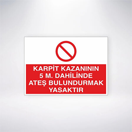 Karpit Kazanının 5m Dahilinde Ateş Bulundurmak Yasaktır Sticker 20X28 Cm