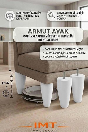 İMT AKSESUAR Armut Mobilya Ayağı 8 Adet 12 cm Beyaz Robot Süpürgeye Uyumlu Koltuk Kanepe Baza Ayağı Seti