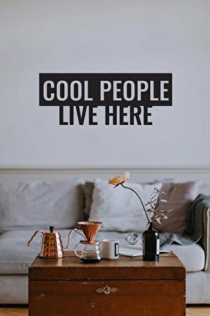 Ahşap Dekoratif Duvar Yazısı - Cool People Live Here