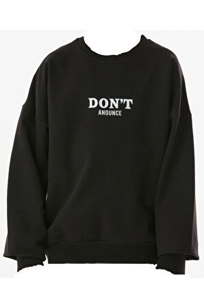 Kız Çocuk /Erkek Çocuk Don't Anounce Çift Taraf Yazı Desenli Siyah Renk Oversize Sweatshirt