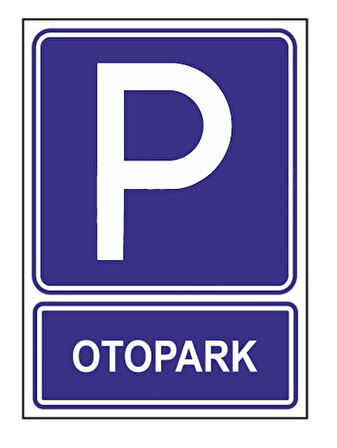 Otopark Uyarı Levhası