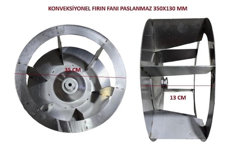 KONVEKSİYONEL FIRIN FANI PASLANMAZ 350X130 MM